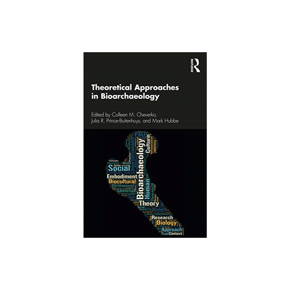 Taylor & francis ltd Theoretical Approaches in Bioarchaeology (häftad, eng)