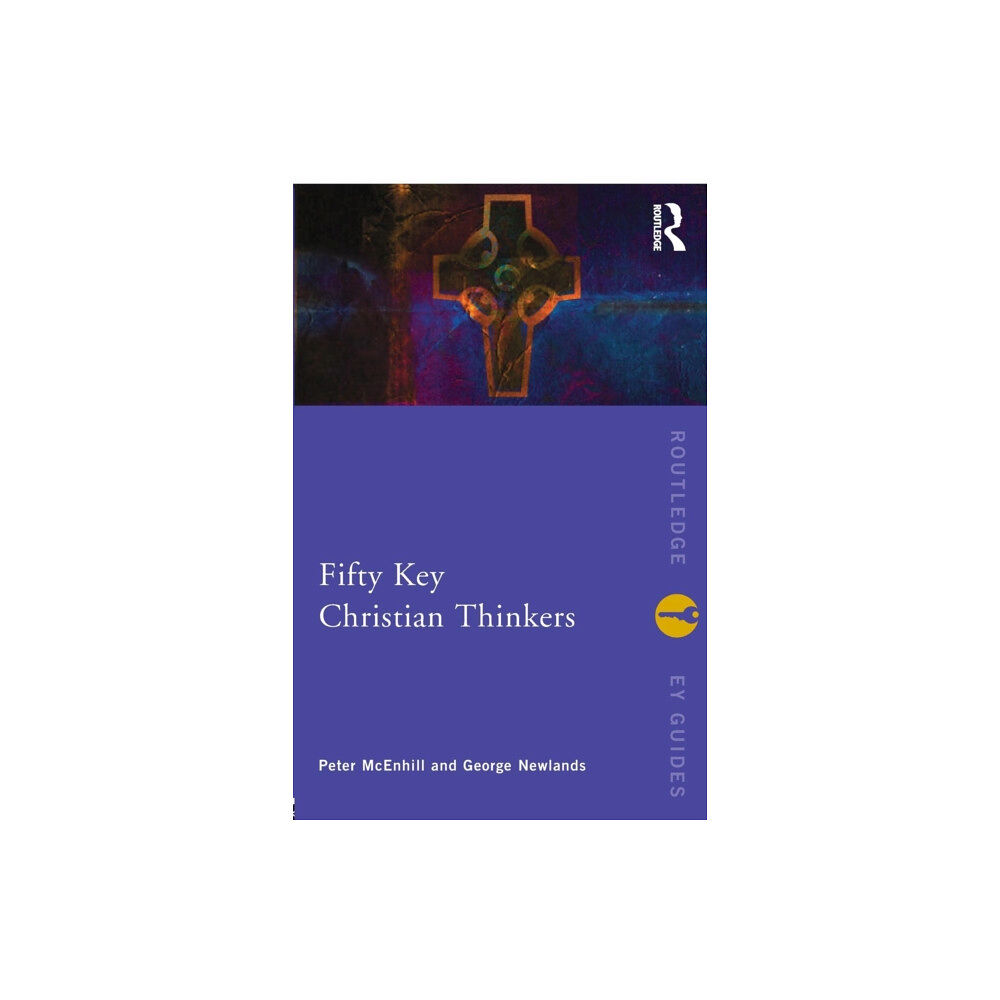 Taylor & francis ltd Fifty Key Christian Thinkers (häftad, eng)