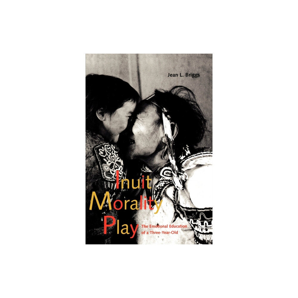 Yale university press Inuit Morality Play (häftad, eng)