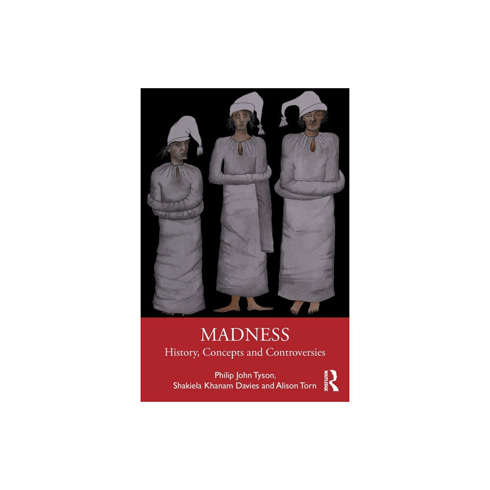 Taylor & francis ltd Madness (häftad, eng)