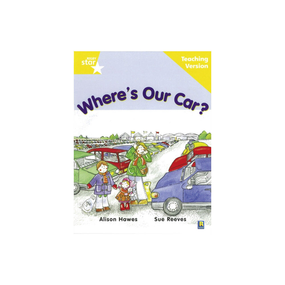 Pearson Education Limited Rigby Star Guided Reading Yellow Level: Where's Our Car? Teaching Version (häftad, eng)