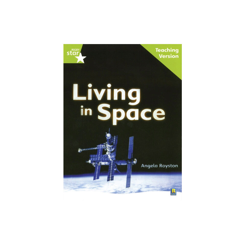 Pearson Education Limited Rigby Star Guided Lime Level: Living in Space Teaching Version (häftad, eng)