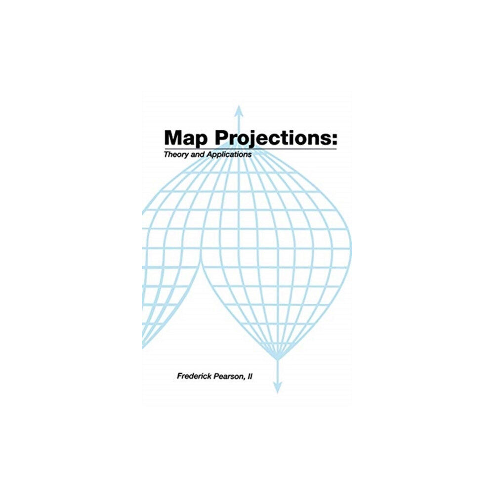 Taylor & francis ltd Map ProjectionsTheory and Applications (häftad, eng)
