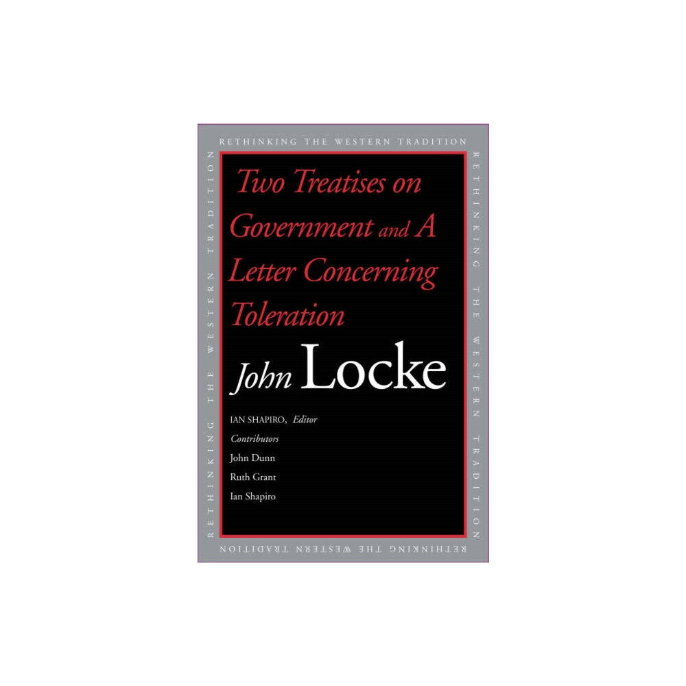 Yale university press Two Treatises of Government and A Letter Concerning Toleration (häftad, eng)