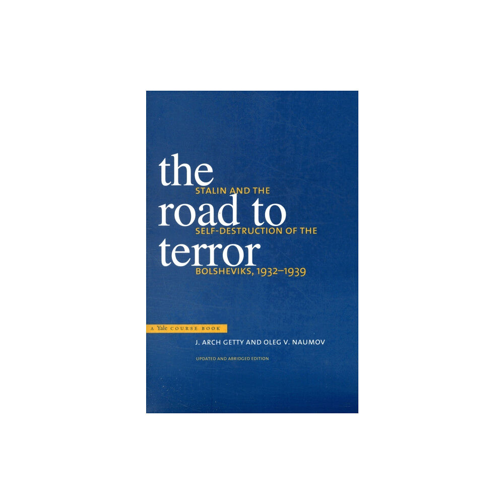 Yale university press The Road to Terror (häftad, eng)