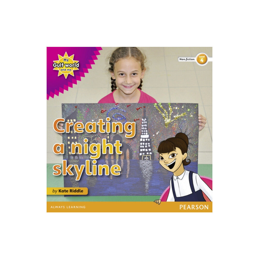 Pearson Education Limited My Gulf World and Me Level 4 non-fiction reader: Creating a night skyline (häftad, eng)