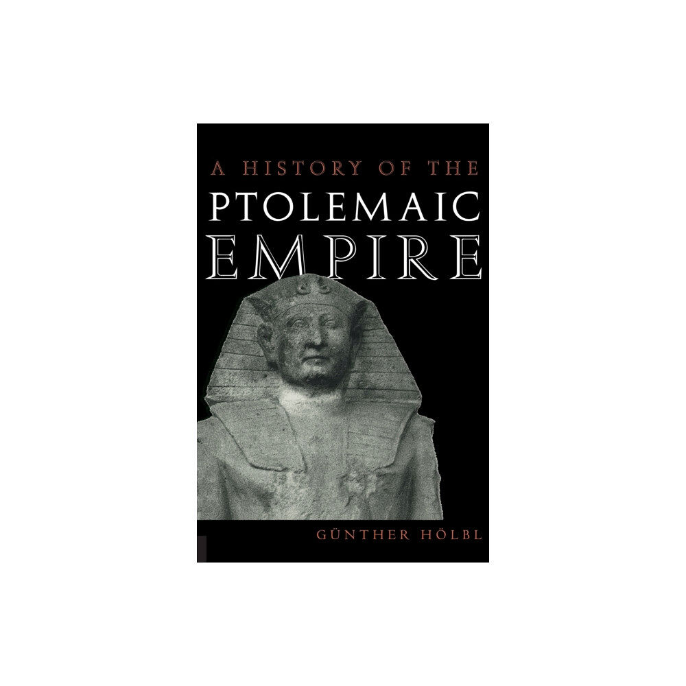 Taylor & francis ltd A History of the Ptolemaic Empire (häftad, eng)