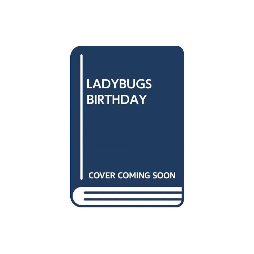 SCHOLASTIC USA LADYBUGS BIRTHDAY (häftad, eng)