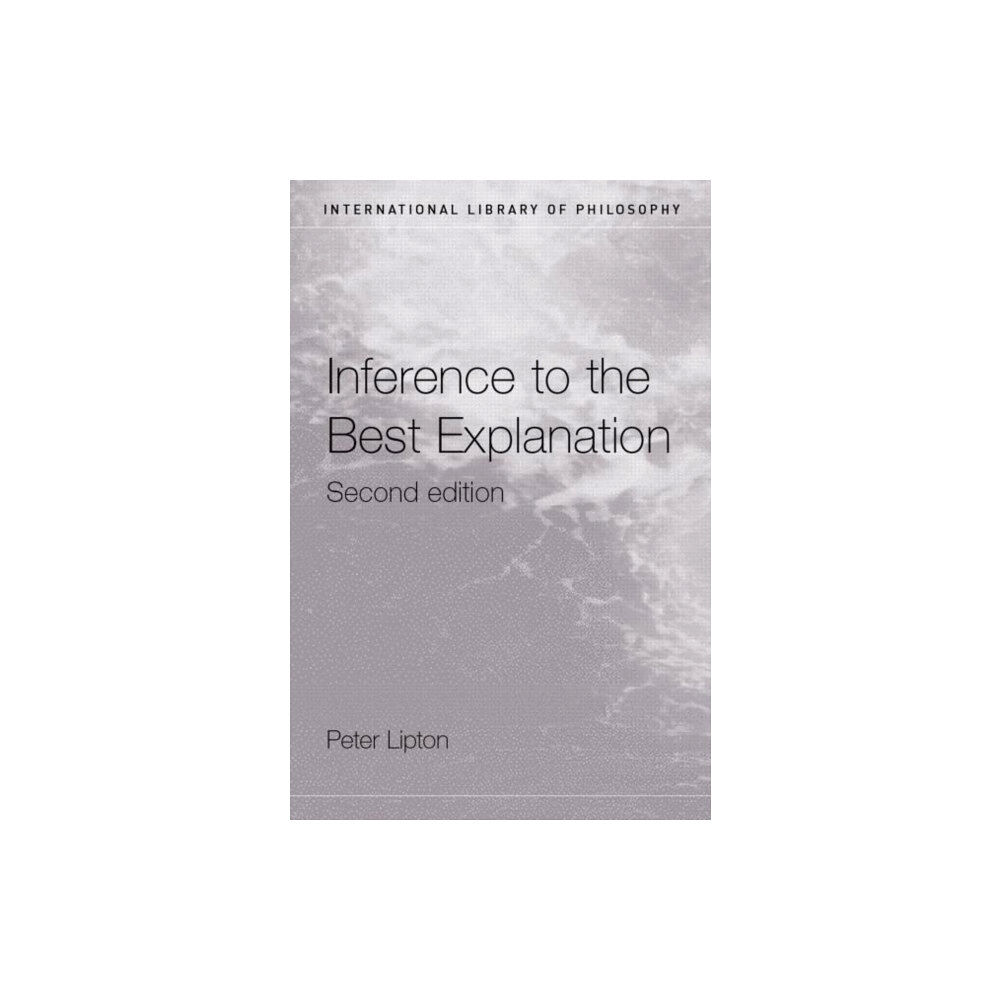 Taylor & francis ltd Inference to the Best Explanation (häftad, eng)