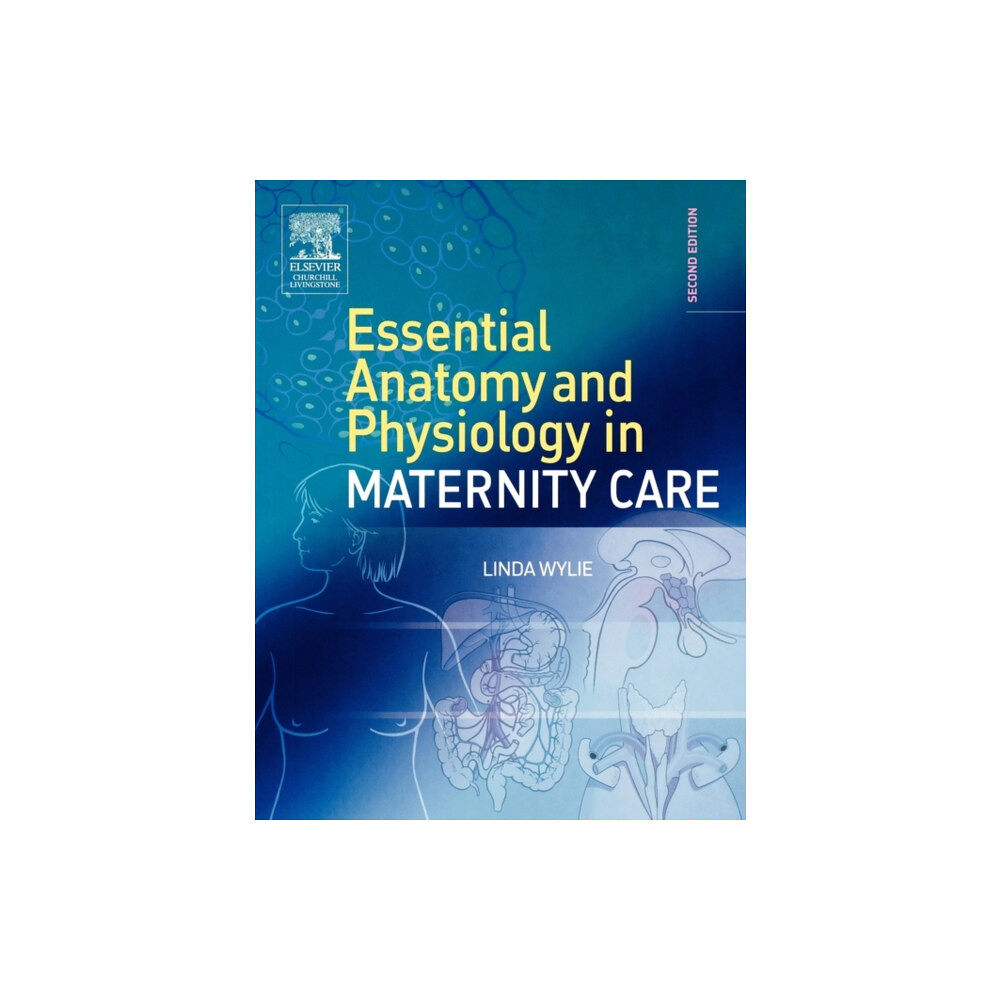 Elsevier Health Sciences Essential Anatomy & Physiology in Maternity Care (häftad, eng)