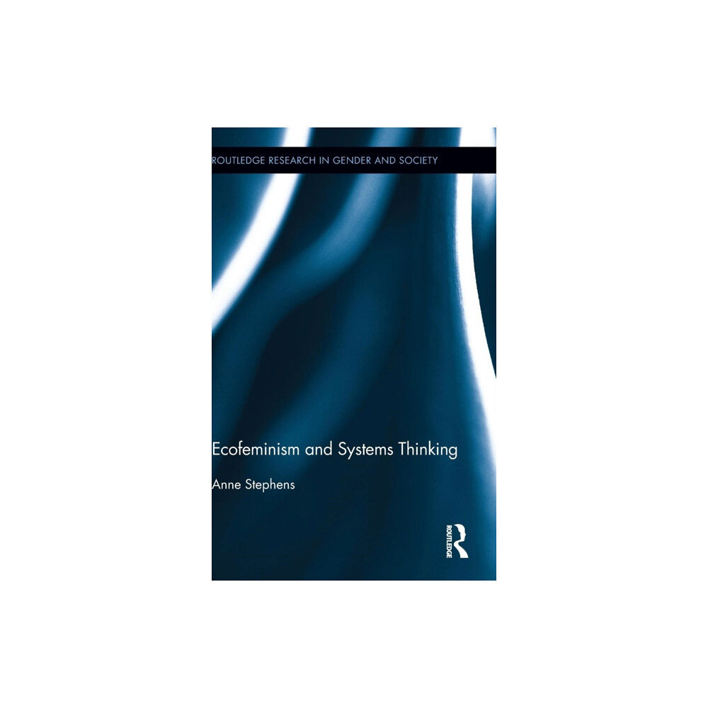 Taylor & francis ltd Ecofeminism and Systems Thinking (inbunden, eng)