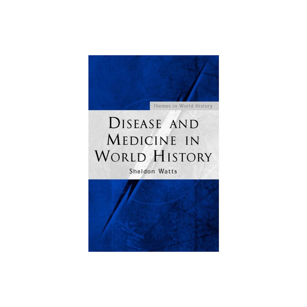 Taylor & francis ltd Disease and Medicine in World History (häftad, eng)