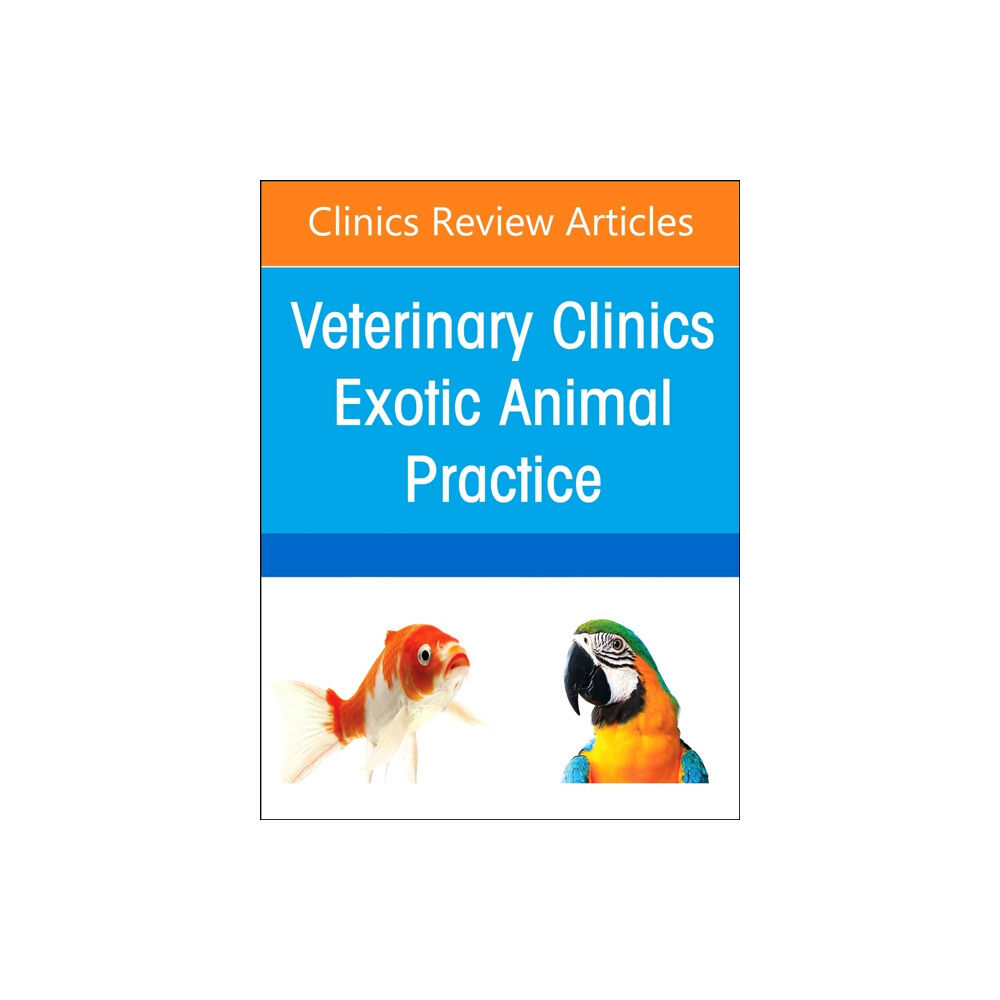 Elsevier Health Sciences Pediatrics, An Issue of Veterinary Clinics of North America: Exotic Animal Practice (inbunden, eng)