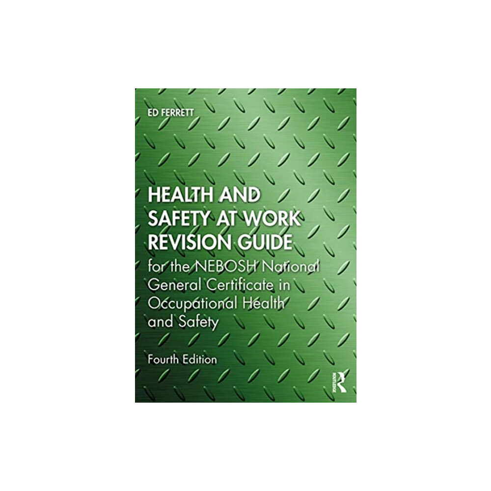 Taylor & francis ltd Health and Safety at Work Revision Guide (häftad, eng)