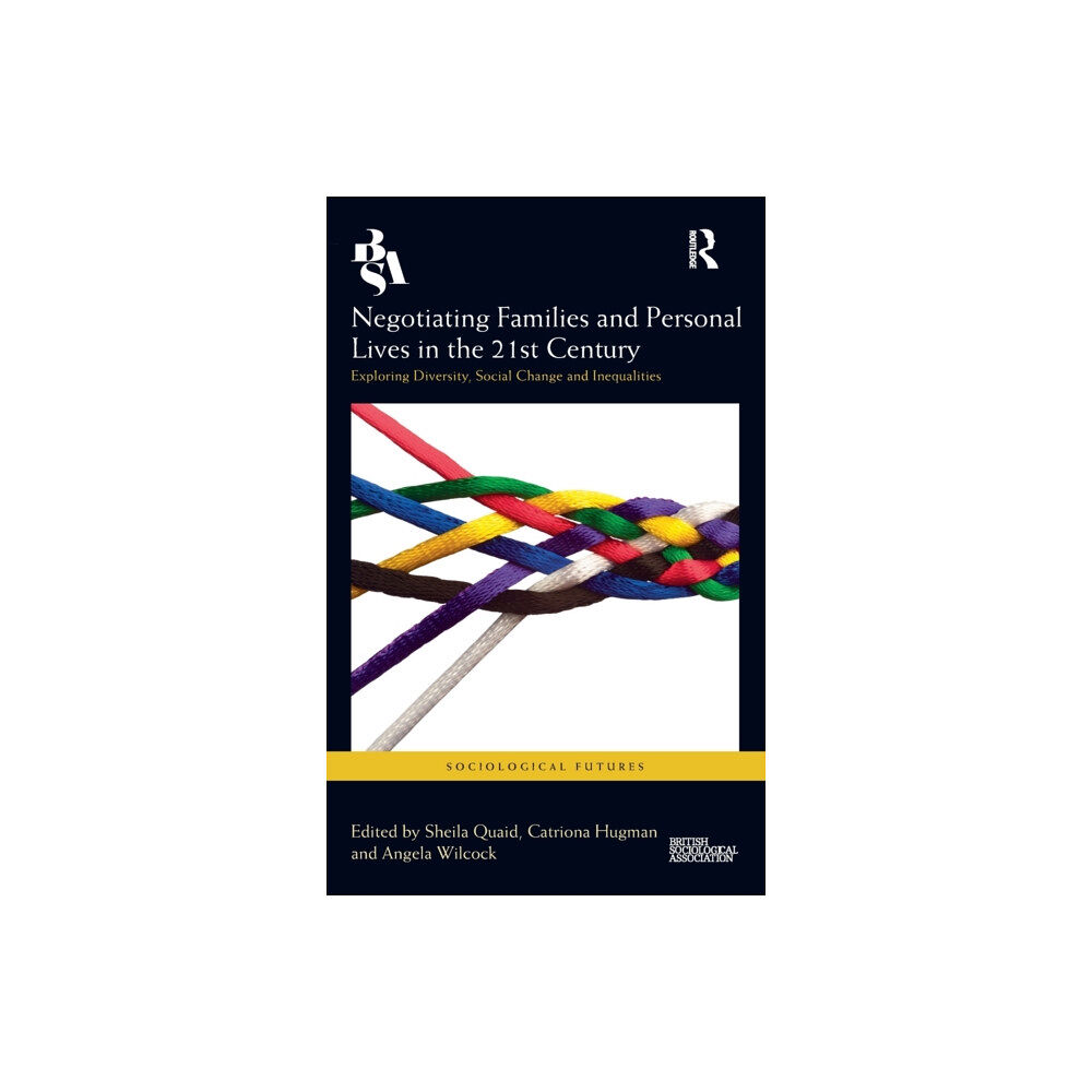 Taylor & francis ltd Negotiating Families and Personal Lives in the 21st Century (inbunden, eng)