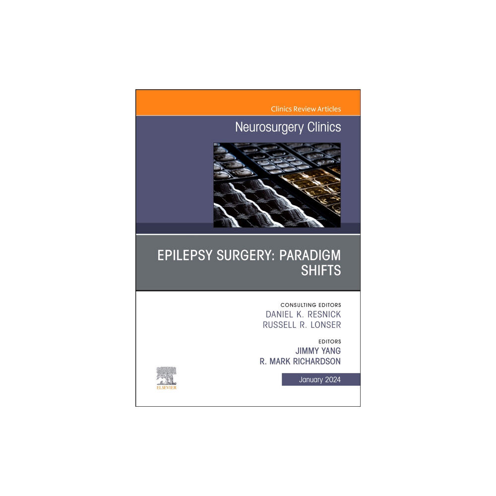 Elsevier Health Sciences Epilepsy Surgery: Paradigm Shifts, An Issue of Neurosurgery Clinics of North America (inbunden, eng)