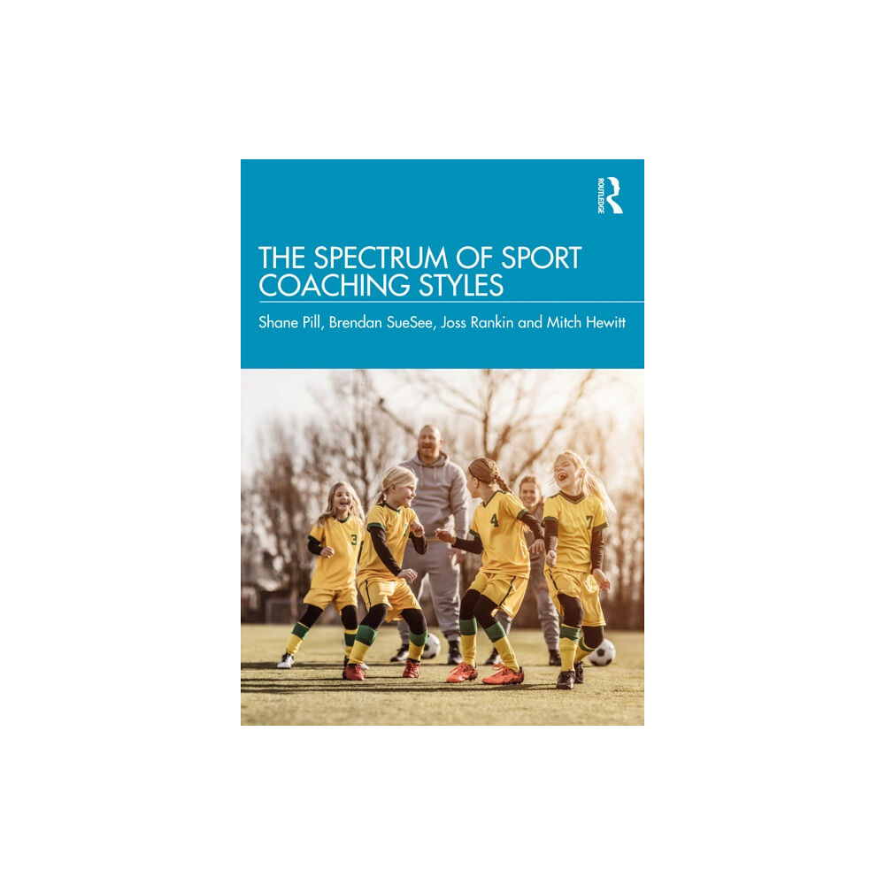 Taylor & francis ltd The Spectrum of Sport Coaching Styles (häftad, eng)