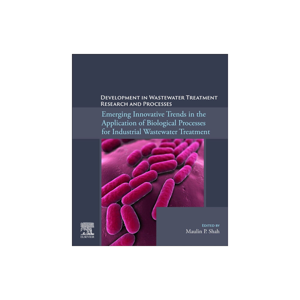 Elsevier - Health Sciences Division Emerging Innovative Trends in the Application of Biological Processes for Industrial Wastewater Treatment (häftad, eng)