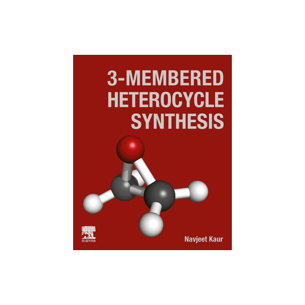 Elsevier - Health Sciences Division 3-Membered Heterocycle Synthesis (häftad, eng)