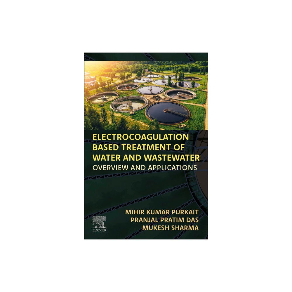 Elsevier - Health Sciences Division Electrocoagulation Based Treatment of Water and Wastewater (häftad, eng)