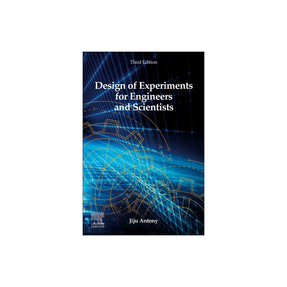 Elsevier - Health Sciences Division Design of Experiments for Engineers and Scientists (häftad, eng)