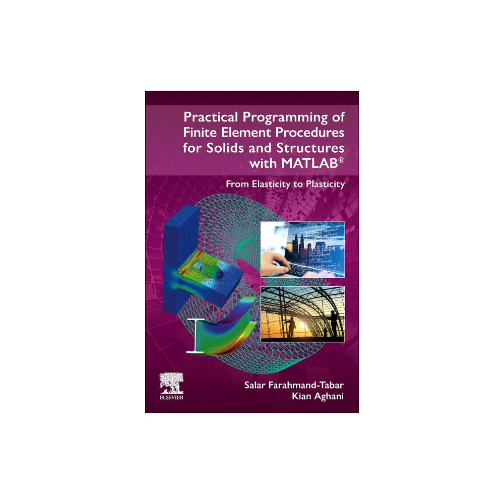 Elsevier - Health Sciences Division Practical Programming of Finite Element Procedures for Solids and Structures with MATLAB® (häftad, eng)