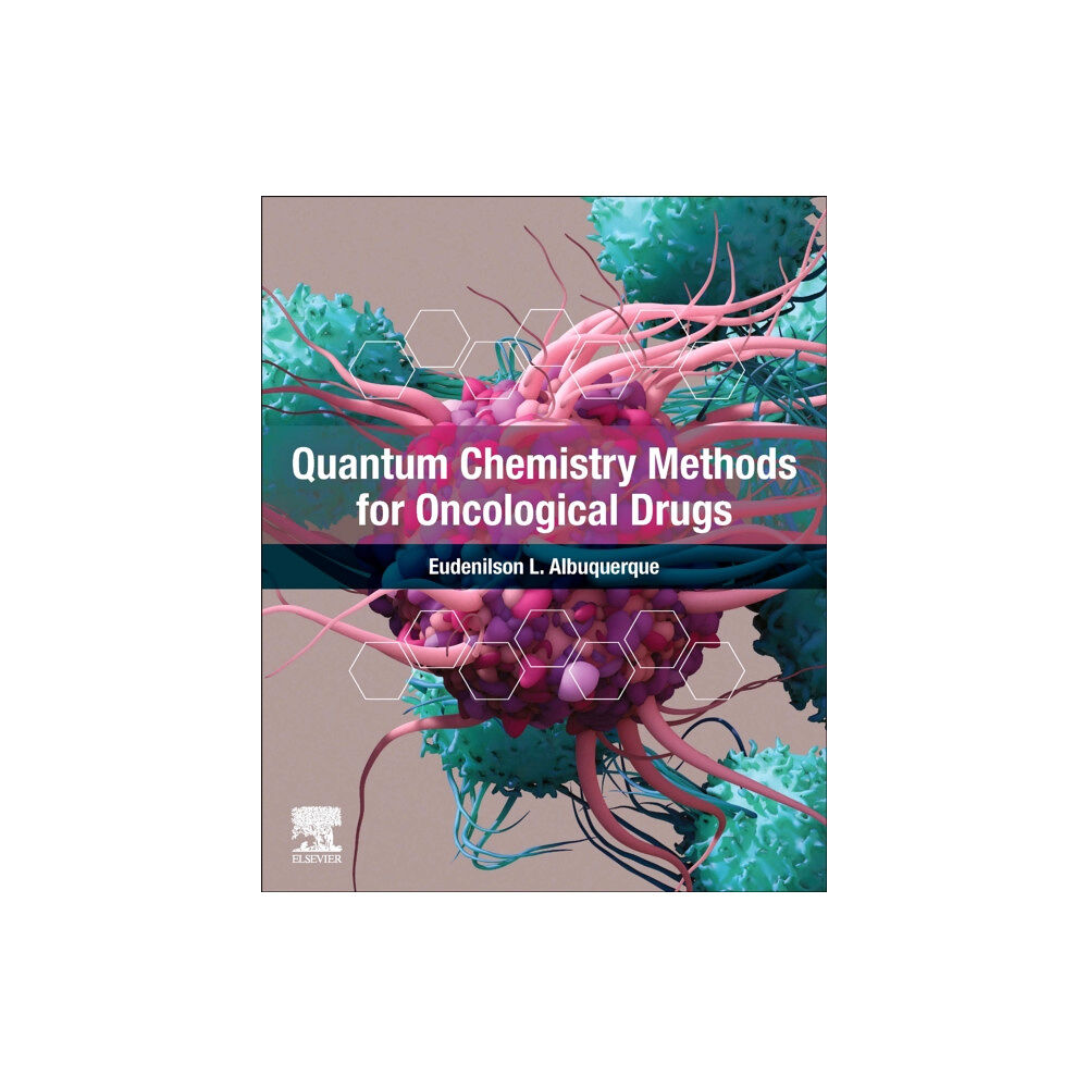 Elsevier - Health Sciences Division Quantum Chemistry Methods for Oncological Drugs (häftad, eng)