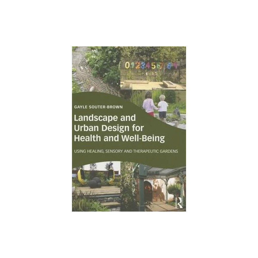 Taylor & francis ltd Landscape and Urban Design for Health and Well-Being (häftad, eng)