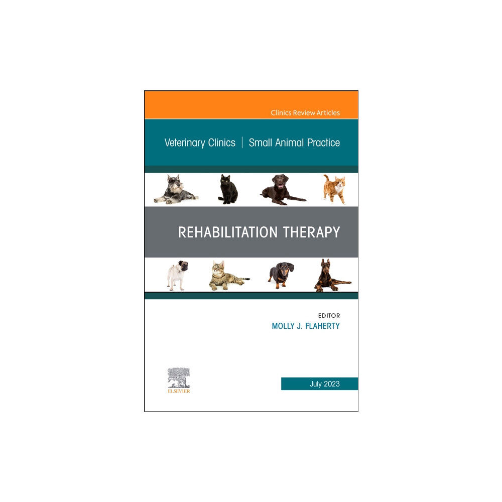 Elsevier Health Sciences Rehabilitation Therapy, An Issue of Veterinary Clinics of North America: Small Animal Practice (inbunden, eng)