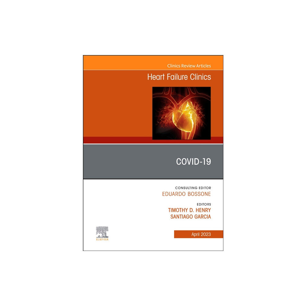 Elsevier Health Sciences Covid-19, An Issue of Heart Failure Clinics (inbunden, eng)