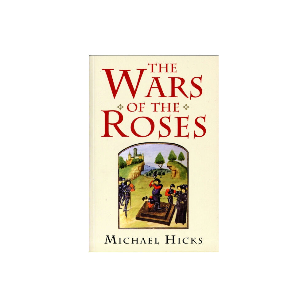 Yale university press The Wars of the Roses (häftad, eng)