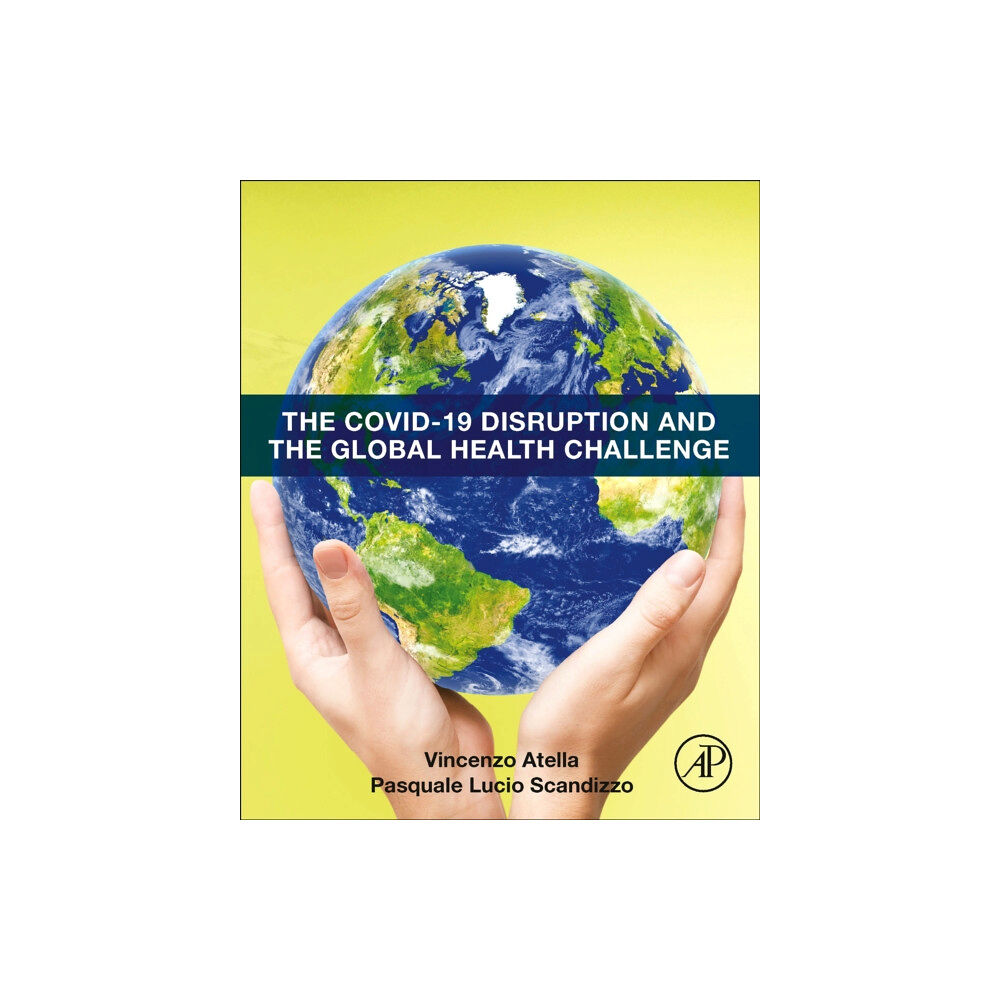 Elsevier Science Publishing Co Inc The COVID-19 Disruption and the Global Health Challenge (häftad, eng)