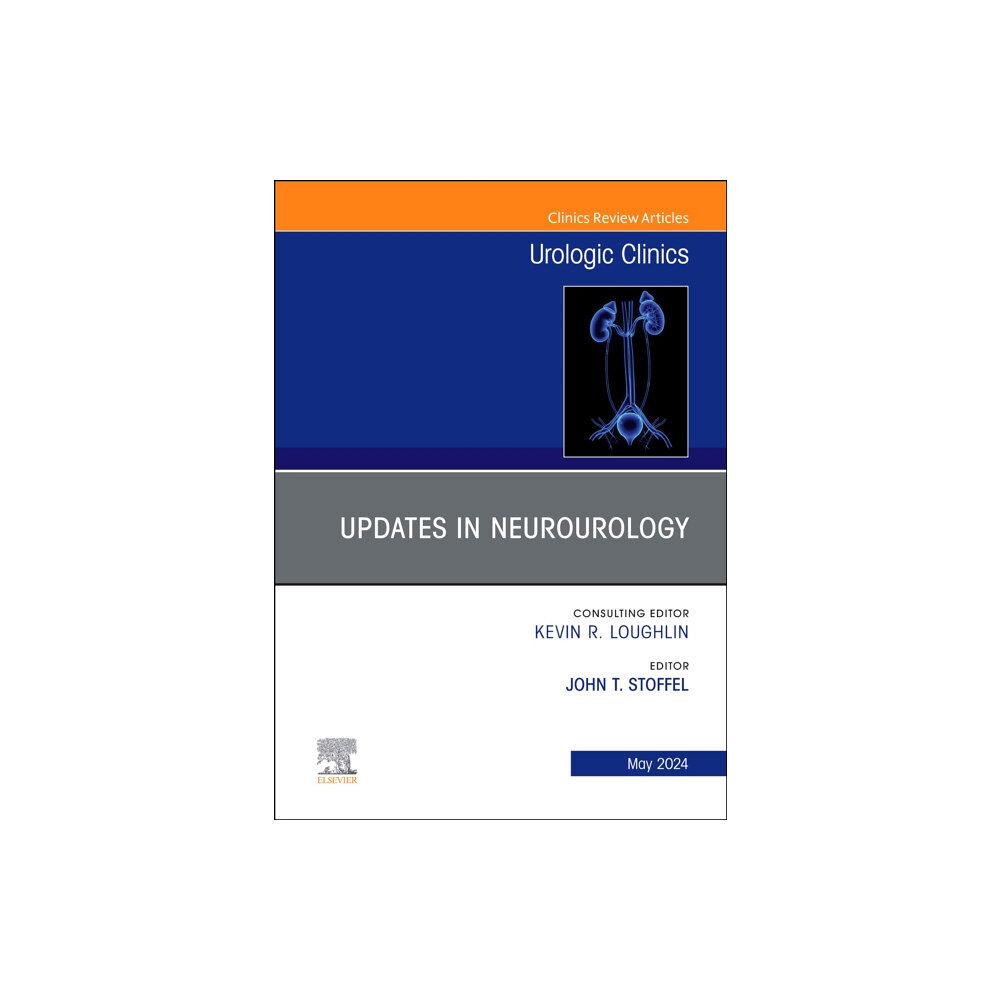 Elsevier Health Sciences Updates in Neurourology, An Issue of Urologic Clinics (inbunden, eng)