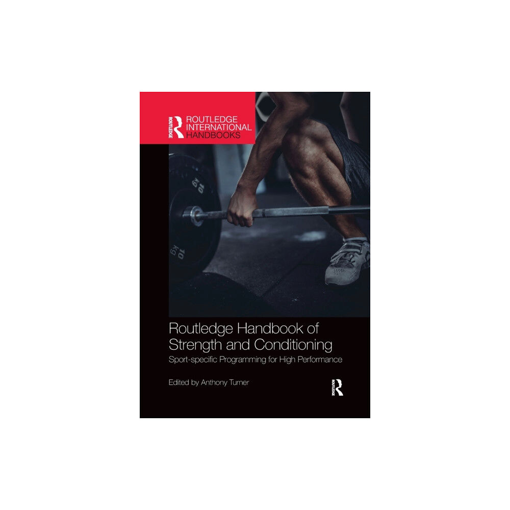 Taylor & francis ltd Routledge Handbook of Strength and Conditioning (häftad, eng)