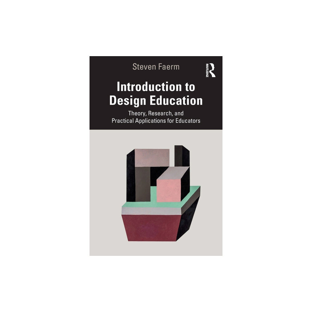 Taylor & francis ltd Introduction to Design Education (häftad, eng)