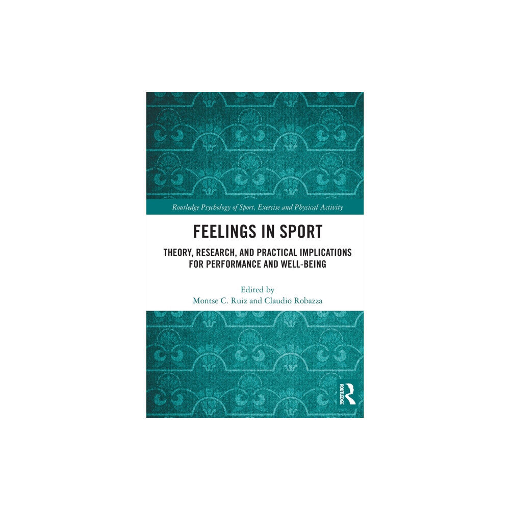 Taylor & francis ltd Feelings in Sport (häftad, eng)