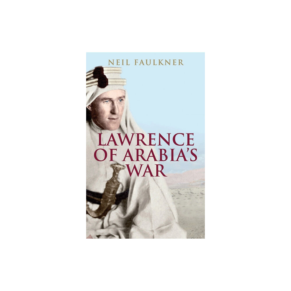 Yale university press Lawrence of Arabia's War (häftad, eng)