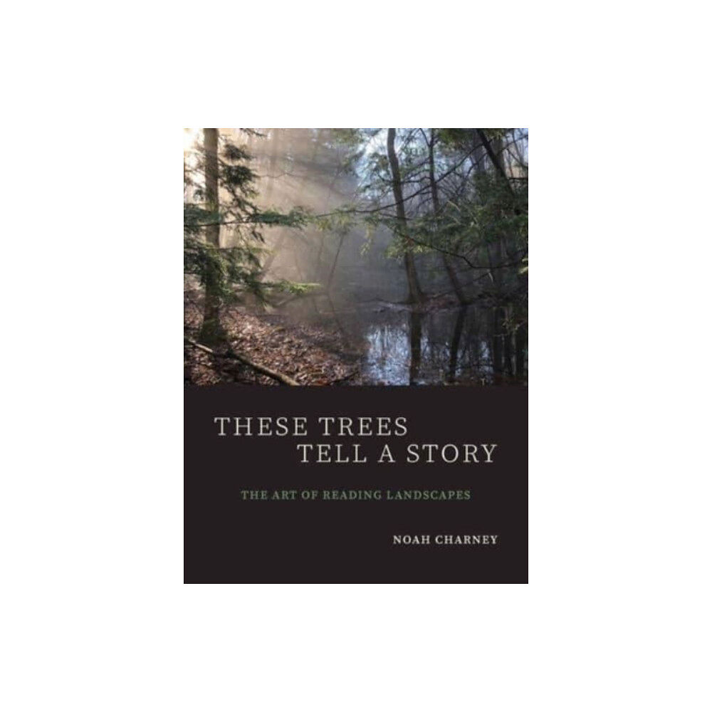 Yale university press These Trees Tell a Story (häftad, eng)