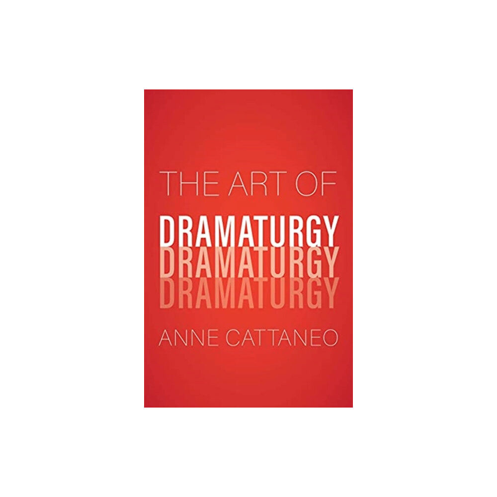 Yale university press The Art of Dramaturgy (inbunden, eng)