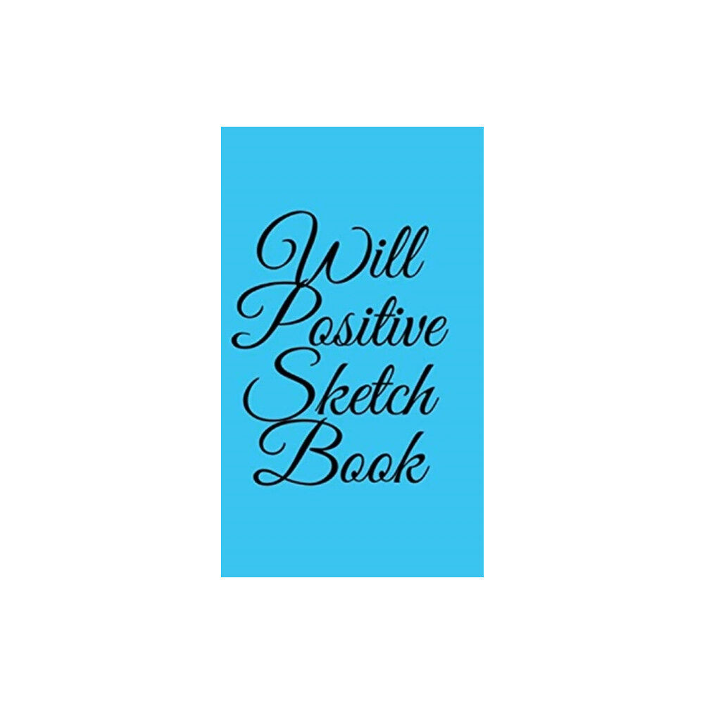 Blurb Will Positive Sketchbook (inbunden, eng)