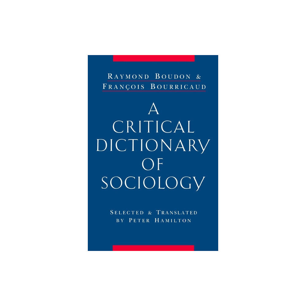 Taylor & francis ltd A Critical Dictionary of Sociology (häftad, eng)