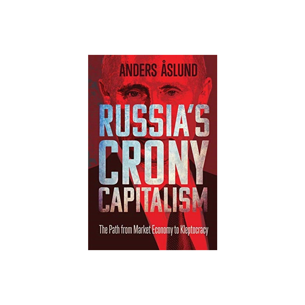 Yale university press Russia's Crony Capitalism (inbunden, eng)