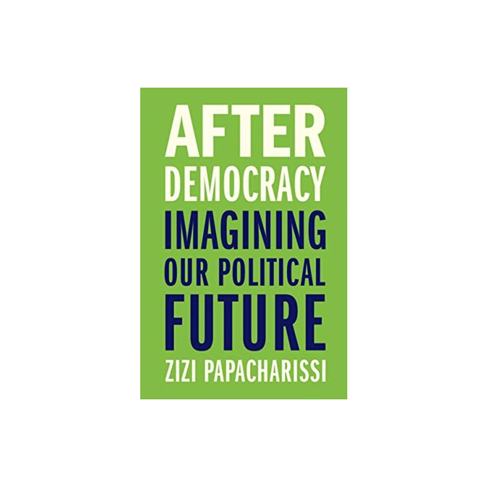 Yale university press After Democracy (inbunden, eng)