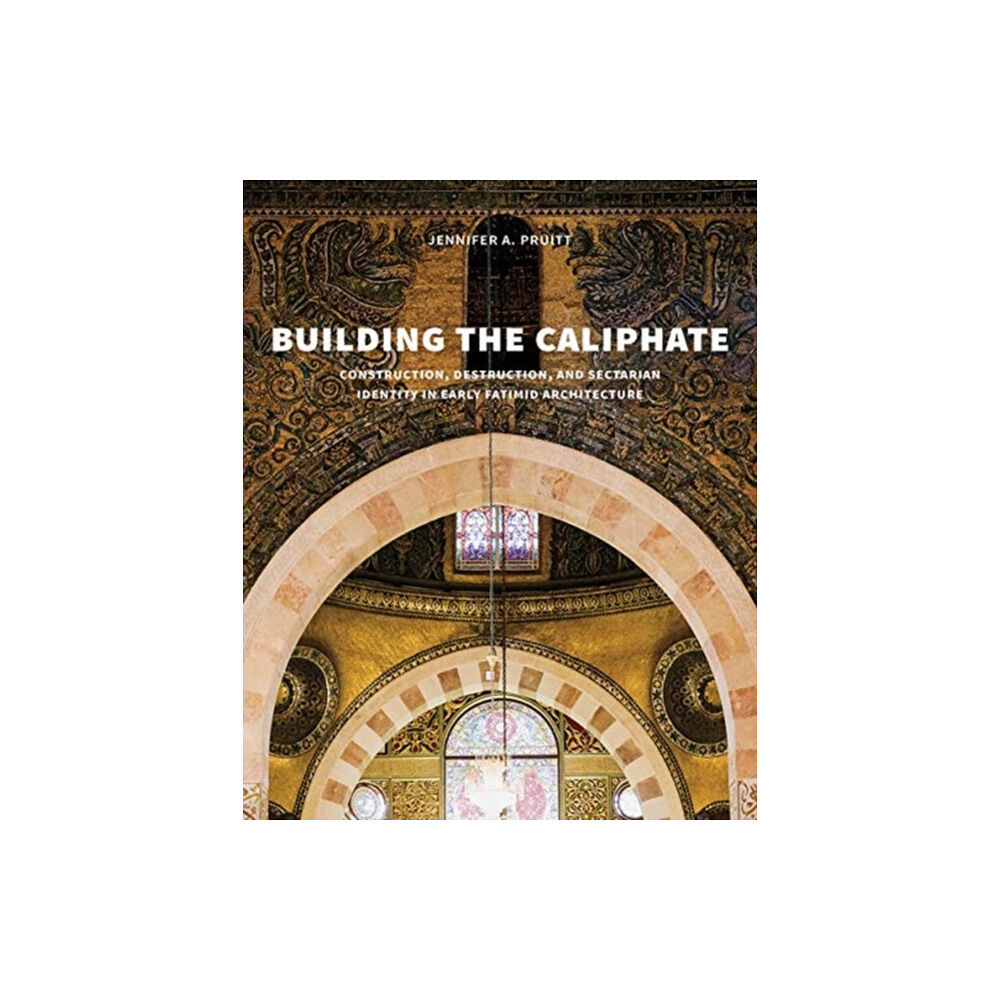 Yale university press Building the Caliphate (inbunden, eng)