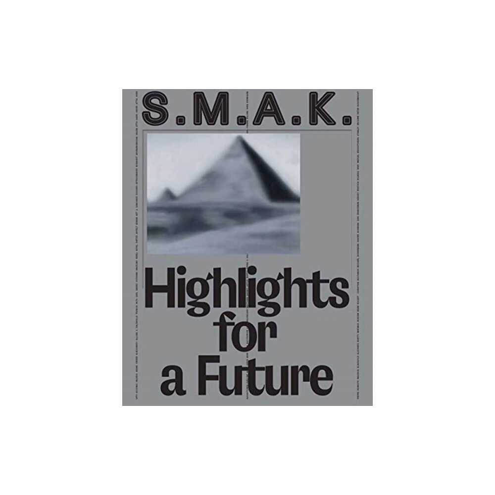 Yale university press S.M.A.K. Highlights for a Future (inbunden, eng)