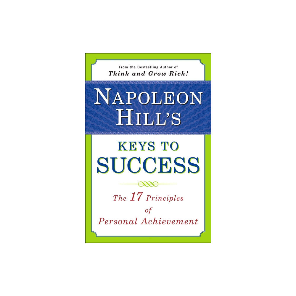 Penguin books ltd Napoleon Hill's Keys to Success: the 17 Principles of Person (häftad, eng)