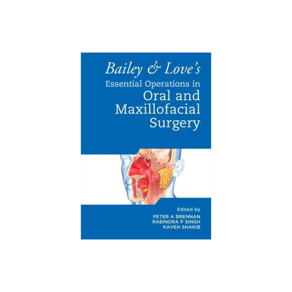 Taylor & francis ltd Bailey & Love's Essential Operations in Oral & Maxillofacial Surgery (häftad, eng)