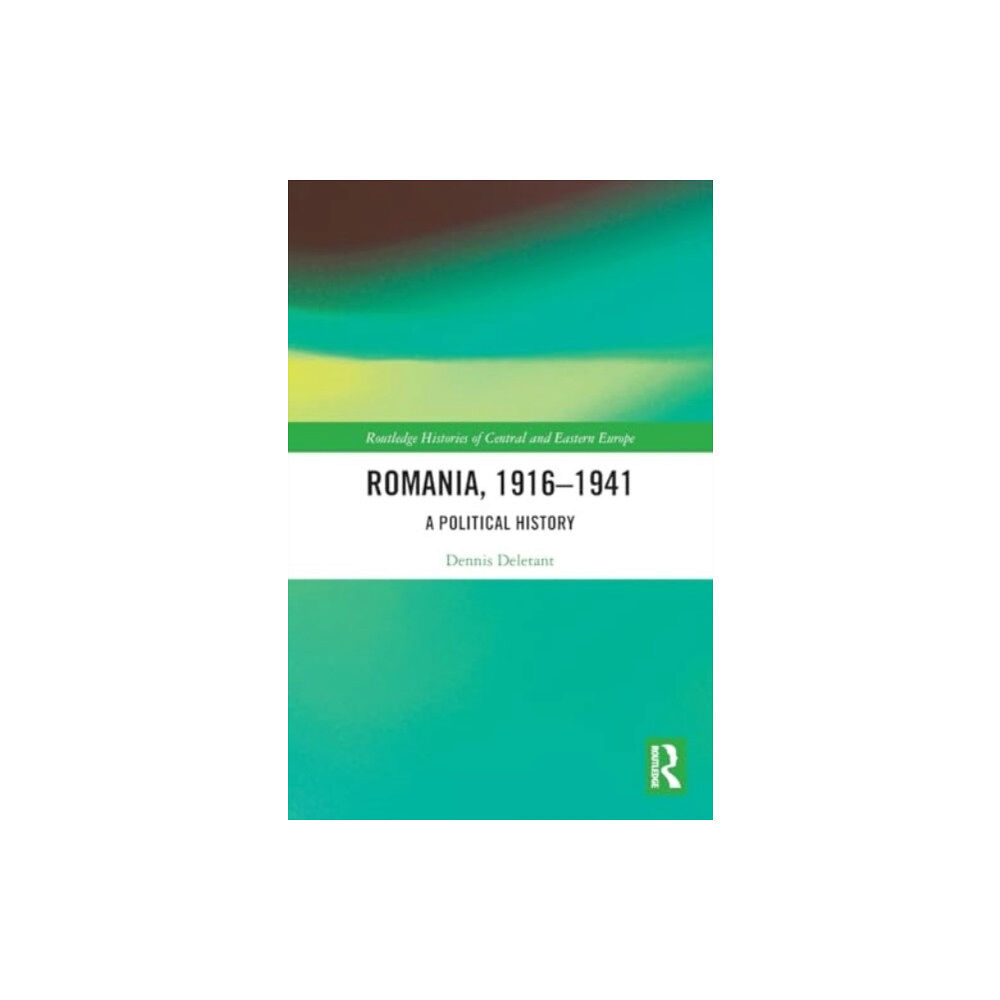 Taylor & francis ltd Romania, 1916–1941 (häftad, eng)