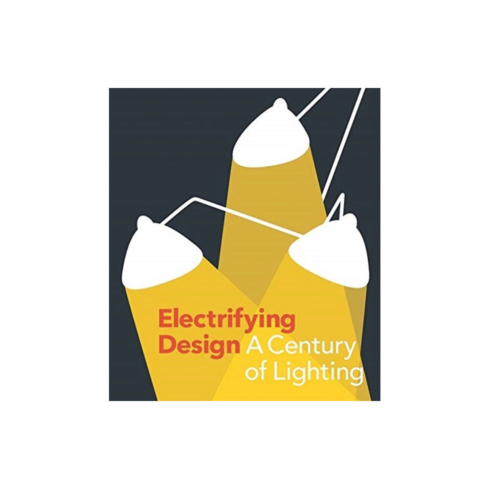 Yale university press Electrifying Design (inbunden, eng)