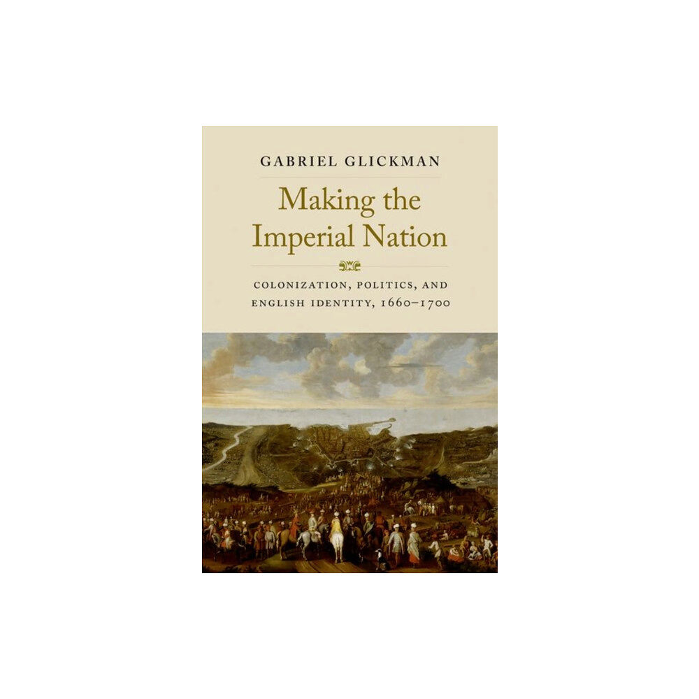 Yale university press Making the Imperial Nation (inbunden, eng)